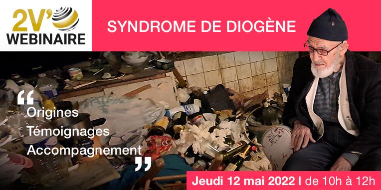 Webinaire syndrome diogene origines temoignages accompagnement